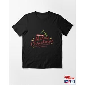 Have A Merry Christmas Essential Tshirt Tee